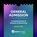 DecoSummit General Admission Ticket